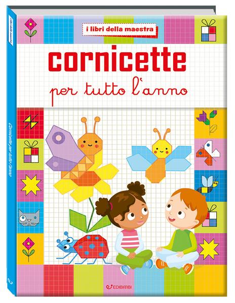 Cornicette per tutto l'anno. I libri della maestra. Ediz. a colori - copertina