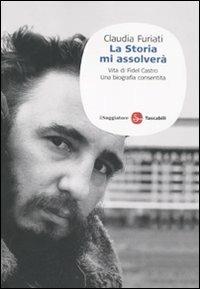 La storia mi assolverà - Claudia Furiati - copertina