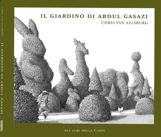 Il giardino di Abdul Gazasi. Ediz. illustrata - Chris Van Allsburg - copertina