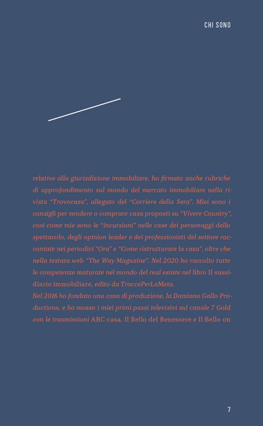 Trovare casa. I consigli di un insider per scegliere (e comprare) l'immobile giusto per te - Damiano Gallo - 4