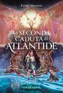 Libro Seconda caduta di Atlantide Ester Manzini
