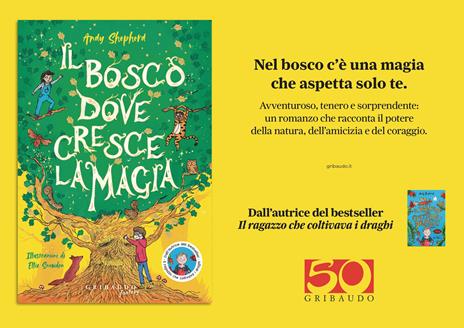 Il bosco dove cresce la magia. Ediz. illustrata - Andy Shepherd - 2