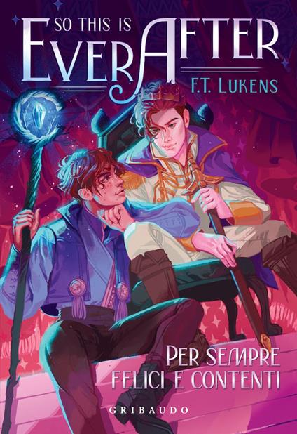 So this is ever after. Per sempre felici e contenti - F. T. Lukens - ebook