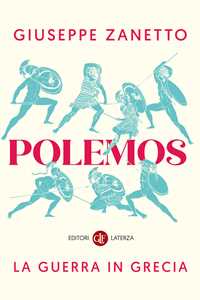 Libro Polemos. La guerra in Grecia Giuseppe Zanetto