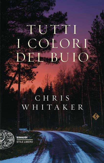Tutti i colori del buio - Chris Whitaker,Alfredo Colitto - ebook