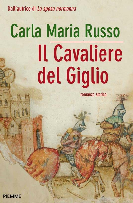Il cavaliere del giglio - Carla Maria Russo - ebook