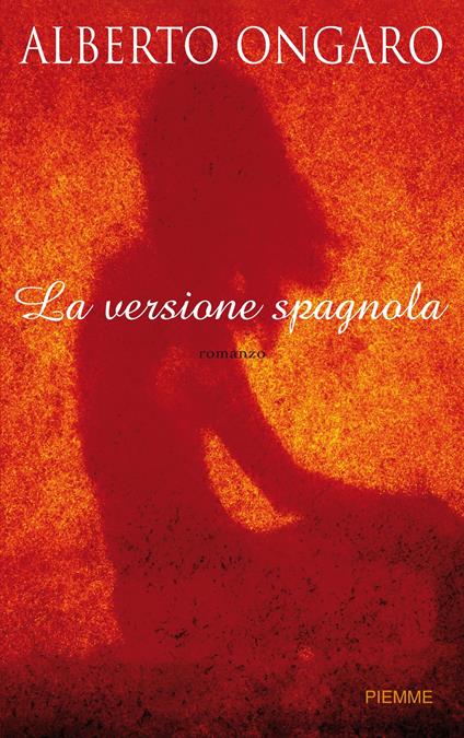 La versione spagnola - Alberto Ongaro - ebook