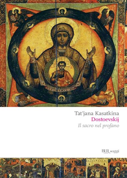 Dostoevskij. Il sacro nel profano - Tat'jana A. Kasatkina,E. Mazzola - ebook
