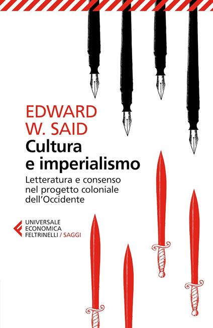 Cultura e imperialismo. Letteratura e consenso nel progetto coloniale dell'Occidente - Edward W. Said,Stefano Chiarini,Anna Tagliavini - ebook