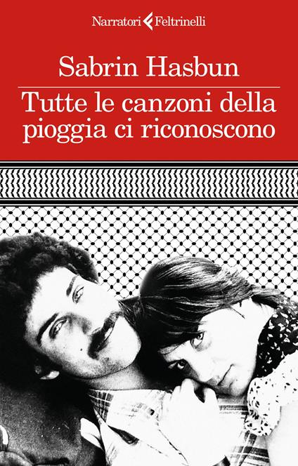 Tutte le canzoni della pioggia ci riconoscono - Sabrin Hasbun,Silvia Rota Sperti - ebook