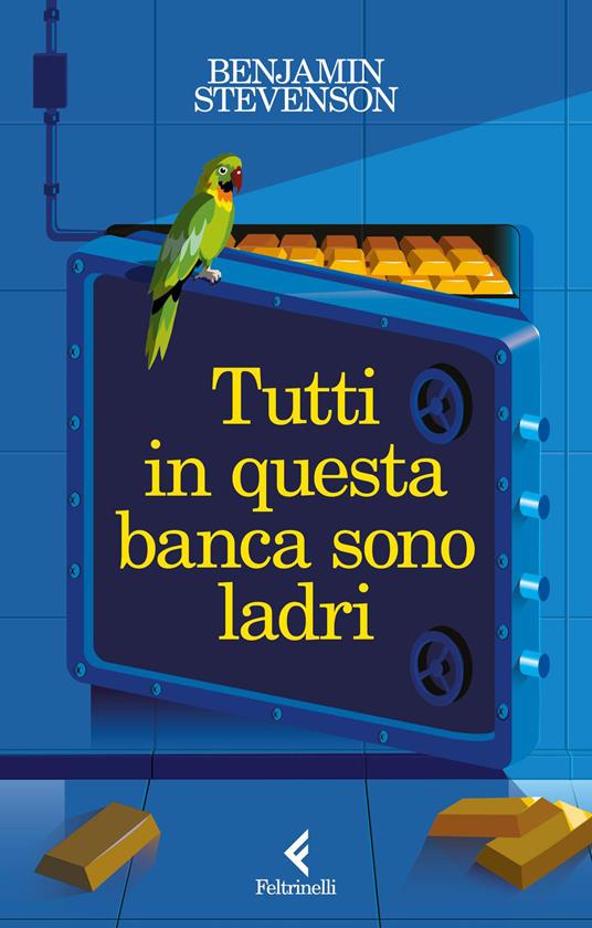 Tutti in questa banca sono ladri - Benjamin Stevenson,Elena Cantoni - ebook