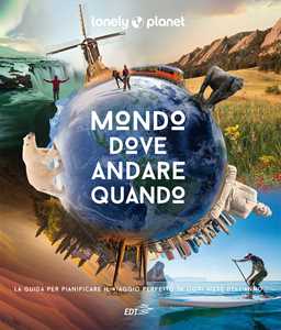 Libro Mondo, dove andare quando. Ediz. a colori