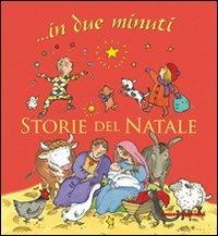 Storie del Natale... in due minuti. Ediz. illustrata - Elena Pasquali,Nicola Smee - copertina