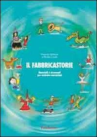 Il fabbricastorie. Impara a scrivere e a raccontare - Frances Dickens,Kirstin Lewis - copertina