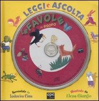 Le favole di Esopo. Leggi e ascolta. Ediz. illustrata. Con CD Audio - Elena Giorgio - copertina