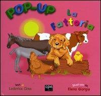 La fattoria. Libro pop-up. Ediz. illustrata - Lodovica Cima,Elena Giorgio - copertina
