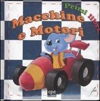 Macchine e motori. Ediz. illustrata - Rossella Piccini - copertina