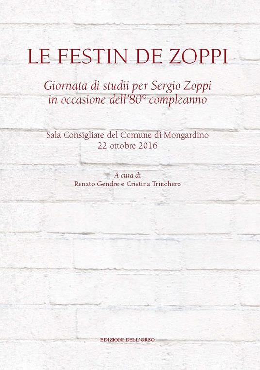 Le festin de Zoppi. Giornata di studii per Sergio Zoppi in occasione dell'80° compleanno (Mongardino, 22 ottobre 2016) - copertina