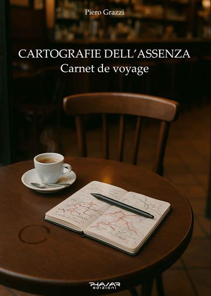 Cartografie dell’assenza. Carnet de voyage - Piero Grazzi - copertina
