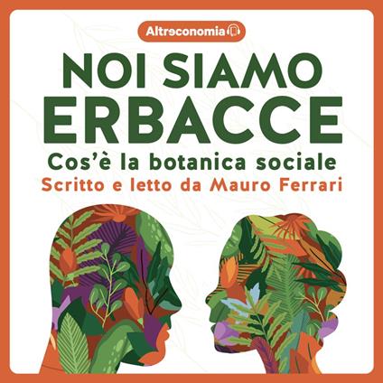 Noi siamo erbacce