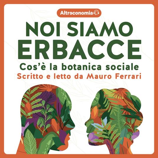 Noi siamo erbacce