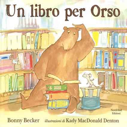 Un libro per Orso. Ediz. illustrata - Bonny Becker - copertina