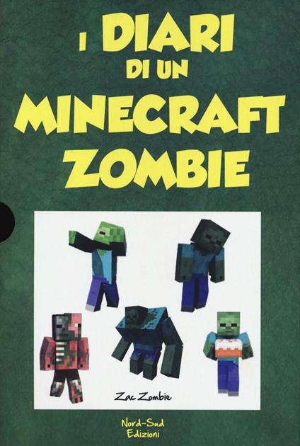 Diario di un Minecraft Zombie: Una sfida da paura-Lo spaventabulli-Il richiamo della natura-Scambio di zombie-Panico a scuola. Vol. 1-5 - Zack Zombie - copertina