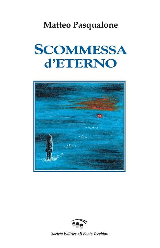 Scommessa d'eterno - Matteo Pasqualone - copertina