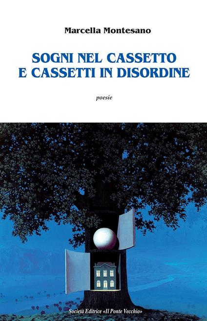 Sogni nel cassetto e cassetti in disordine - Marcella Montesano - copertina