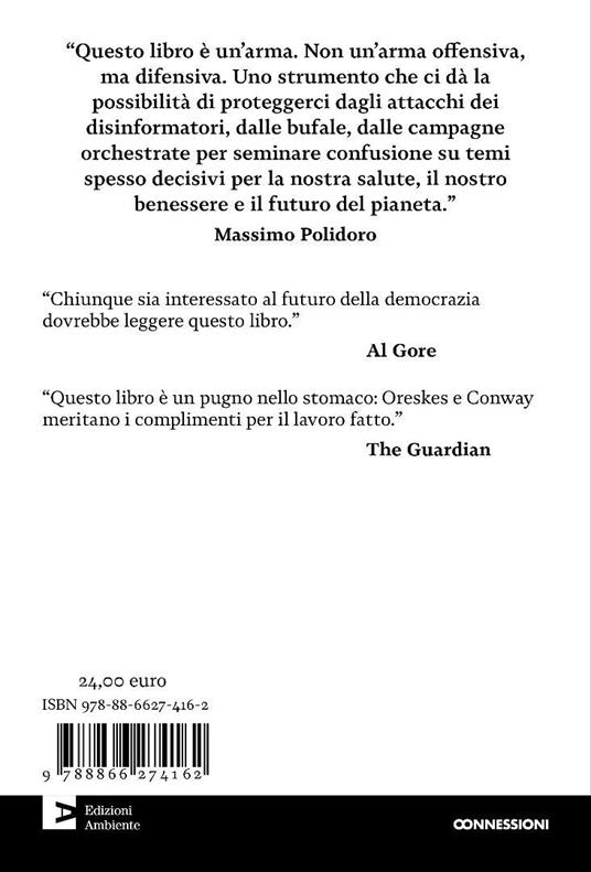 Mercanti di dubbi. Come un manipolo di scienziati ha nascosto la verità, dal fumo al riscaldamento globale - Naomi Oreskes,Erik Conway - 2