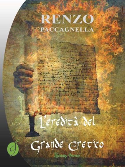 L'eredità del grande eretico - Renzo Paccagnella - copertina