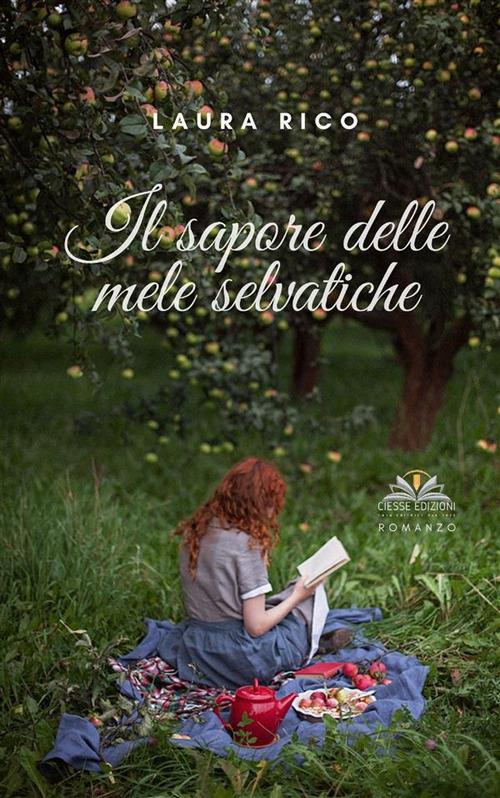 Il sapore delle mele selvatiche - Laura Rico - ebook