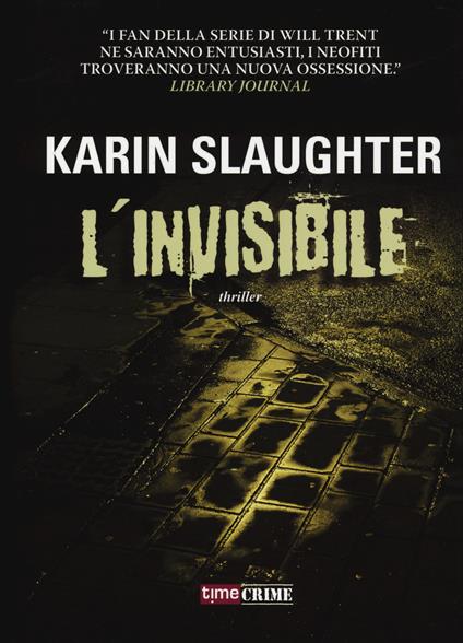 L'invisibile - Karin Slaughter - copertina