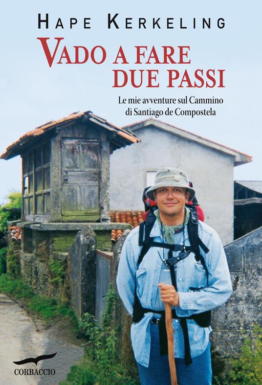 Vado a fare due passi - Hape Kerkeling,Leonella Basiglini,Sergio Vicini - ebook