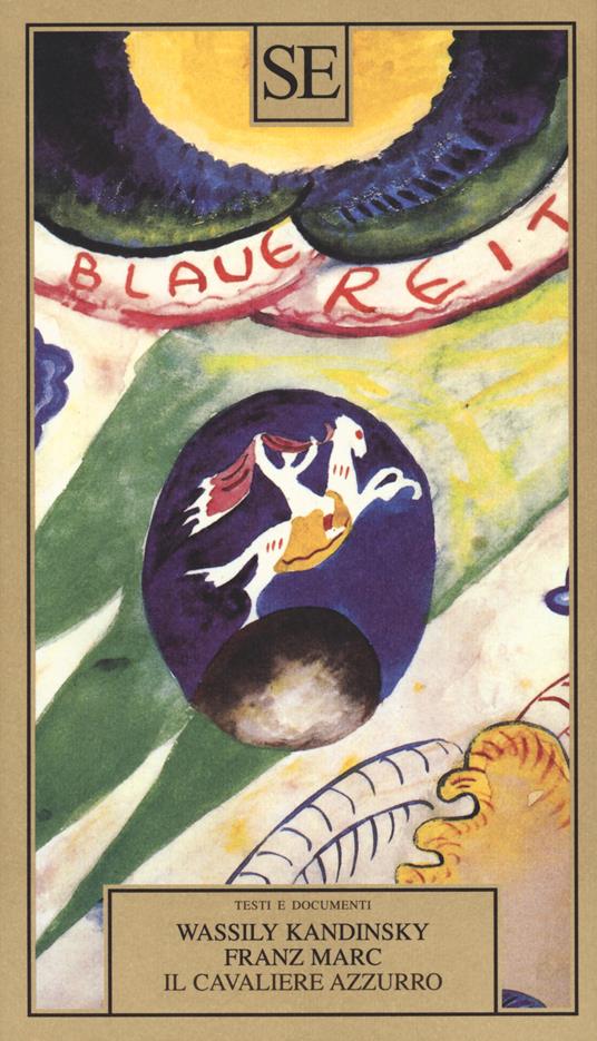 Il cavaliere azzurro - Vasilij Kandinskij,Franz Marc - copertina