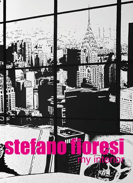 Stefano Fioresi. My interior. Ediz. italiana, inglese e tedesca - copertina