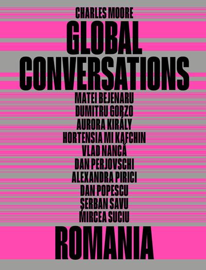 Global conversations: Romania - Charles Moore - copertina
