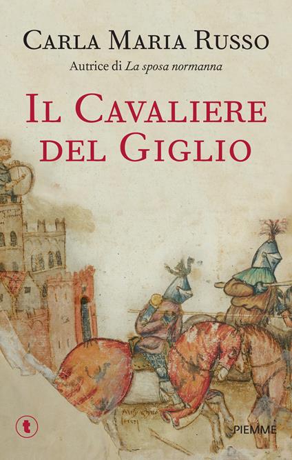 Il cavaliere del Giglio - Carla Maria Russo - copertina