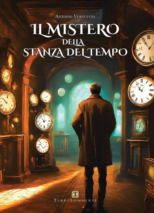 Il mistero della stanza del tempo - Antonio Vernuccio - copertina