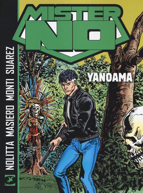 Mister No. Yanoama - Guido Nolitta,Michele Masiero - copertina