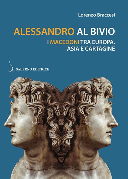 Alessandro al bivio. I Macedoni tra Europa, Asia e Cartagine - Lorenzo Braccesi - ebook