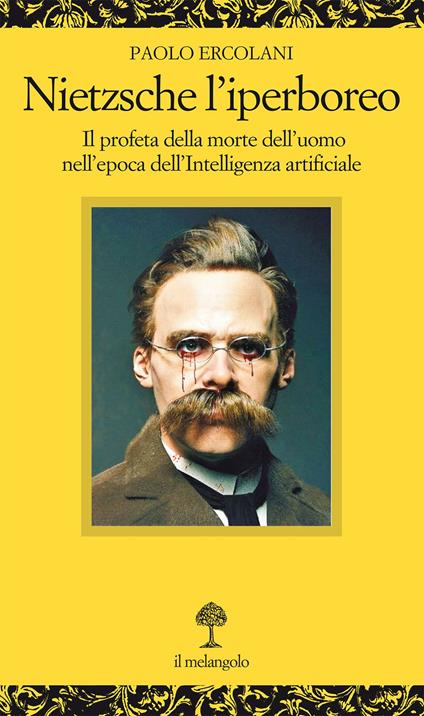 Nietzsche l'iperboreo. Dal superuomo a Elon Musk - Paolo Ercolani - copertina