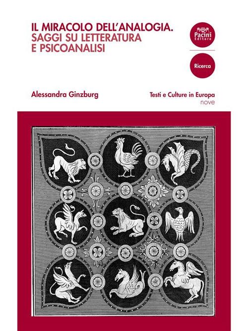 Il miracolo dell'analogia. Saggi su letteratura e psicoanalisi - Alessandra Ginzburg - ebook