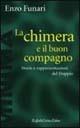 Libro La chimera e il buon compagno. Storie e rappresentazioni del doppio Enzo Funari