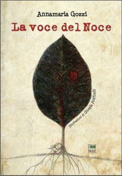 Libro La voce del noce Annamaria Gozzi