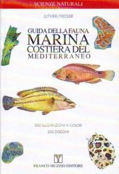 Libro Guida alla fauna marina costiera del Mediterraneo Wolfgang Luther , Konrad Fiedler