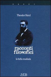 Racconti filosofici. La bella Rosalinda - Theodor Herzl - copertina