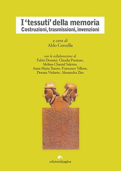 I «tessuti» della memoria. Costruzioni, trasmissioni, invenzioni - copertina