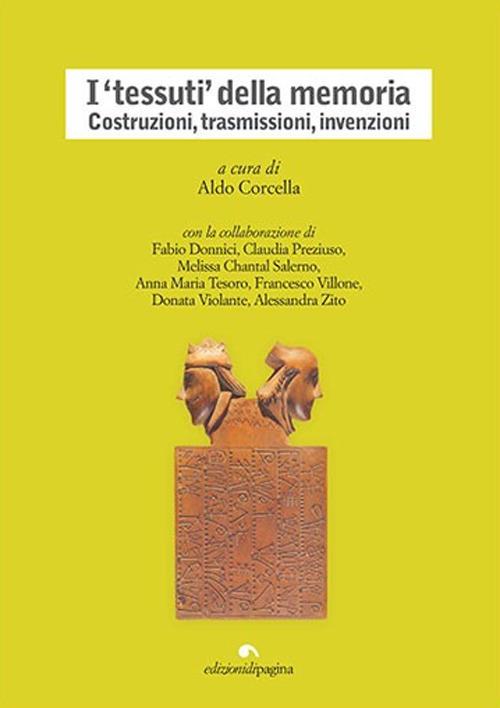I «tessuti» della memoria. Costruzioni, trasmissioni, invenzioni - copertina