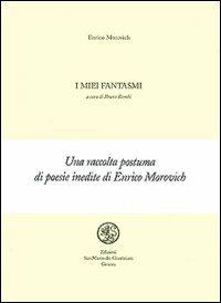 I miei fantasmi - Enrico Morovich - copertina